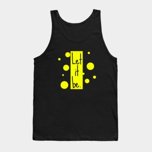 Let it be Tank Top